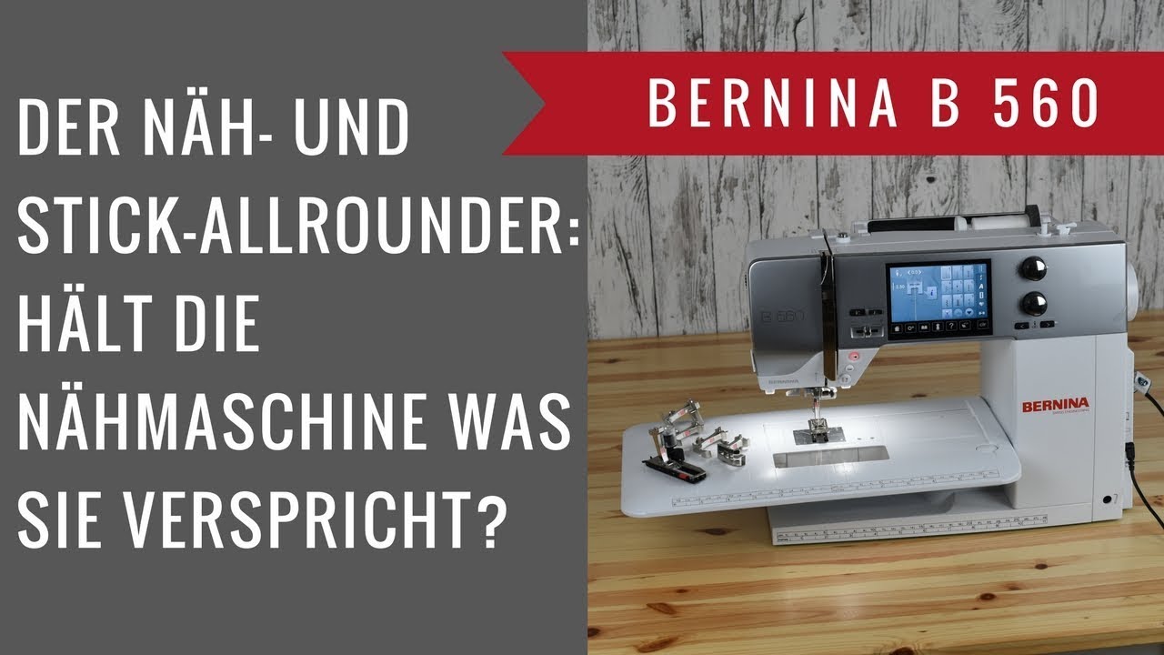 Bernina B 560 - Nähmaschine im Test