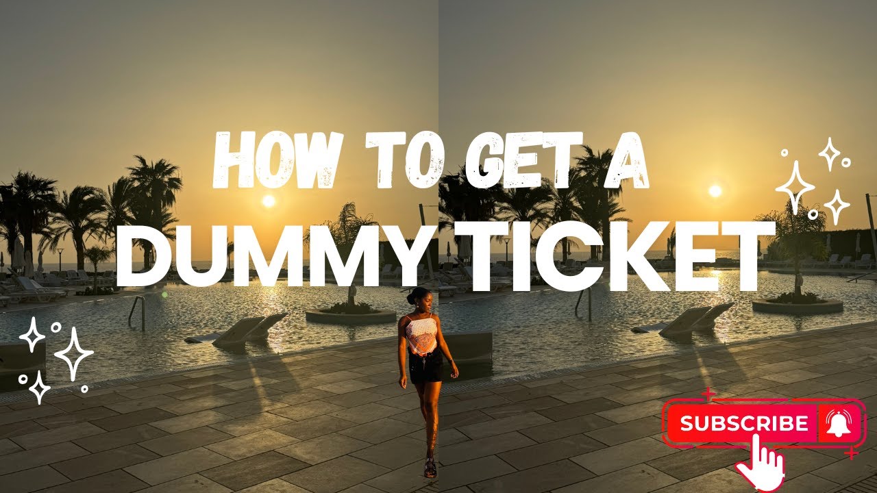 HOW TO GET A DUMMY TICKET FOR YOUR VISA APPLICATION