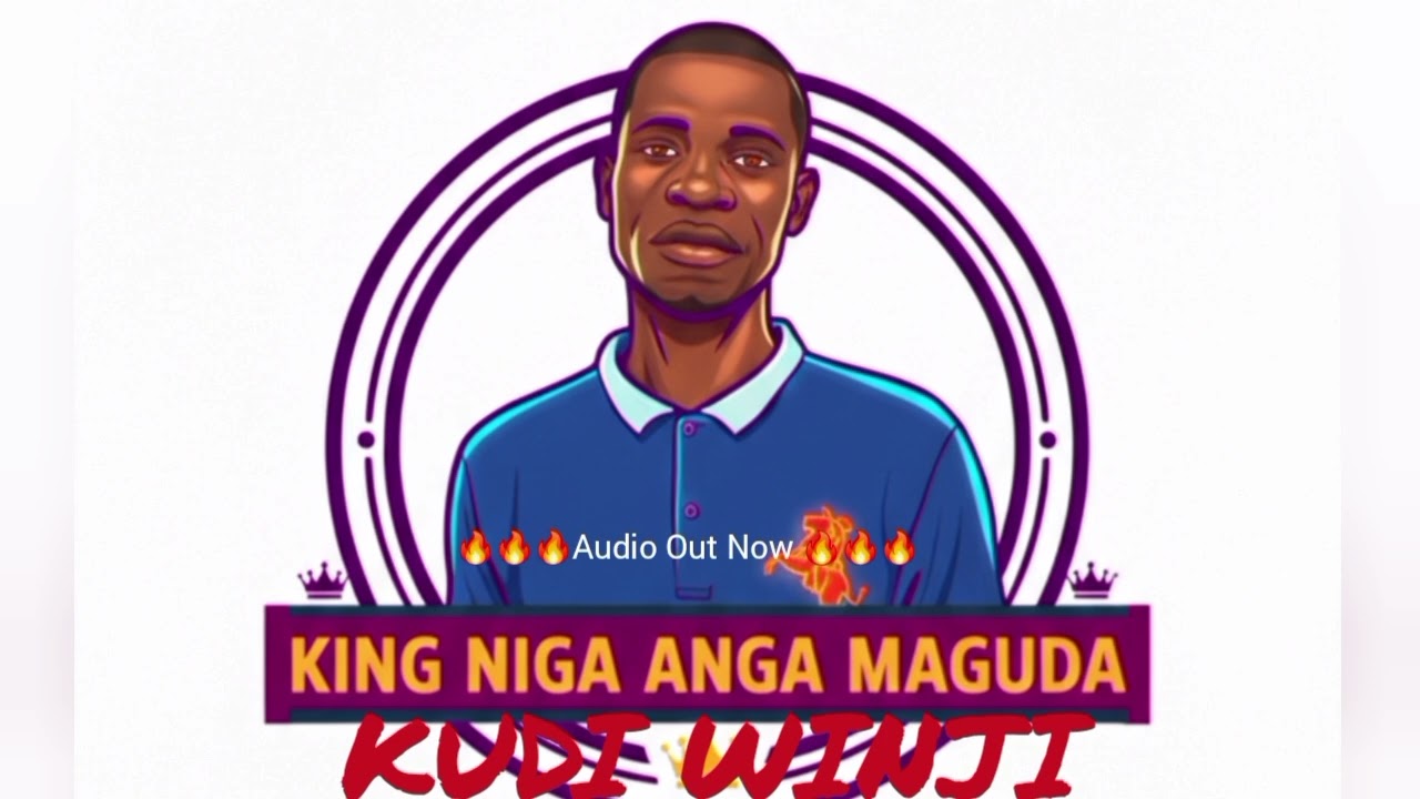 KudiWinji by KING NIGA __ official Audio Out know