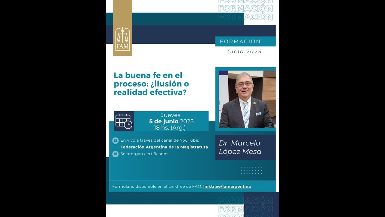 Dr. Marcelo López Mesa- La buena fe en el proceso: ¿ilusión o realidad efectiva?