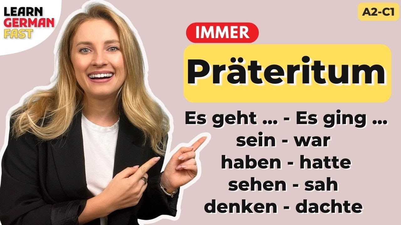 So benutzt du das PRÄTERITUM 🔥🇩🇪 (Deutsche Grammatik A2 I B1 I B2 I C1) - Learn German Fast