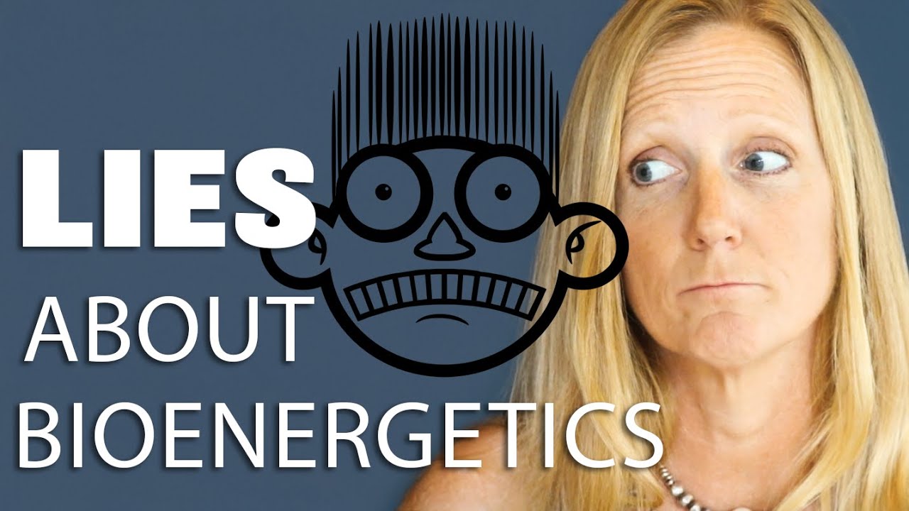 Lies Heard About Bioenergetic Therapy