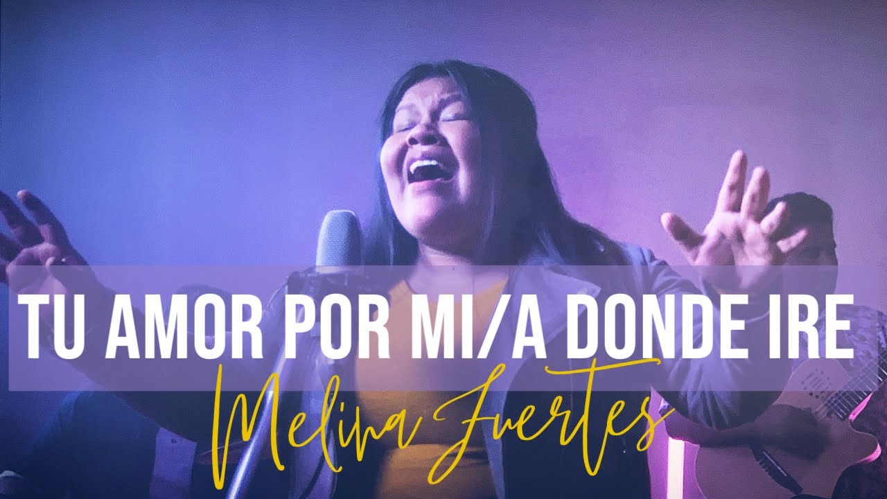 Tu amor por mi/A donde ir&eacute; - Melina Fuertes (V&iacute;deo Oficial)