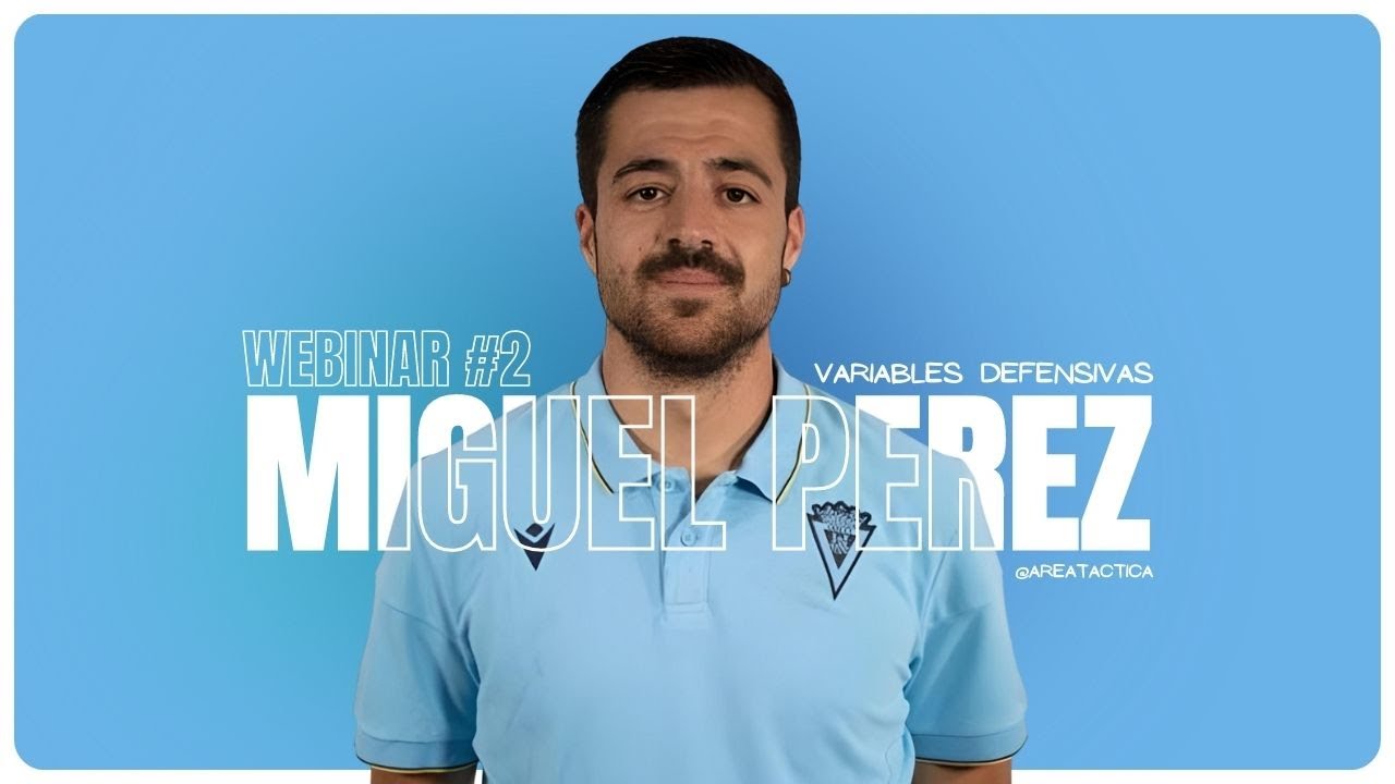 🔵MASTERCLASS #2 | Variables defensivas: Alturas, bloques e intenciones | Miguel Pérez