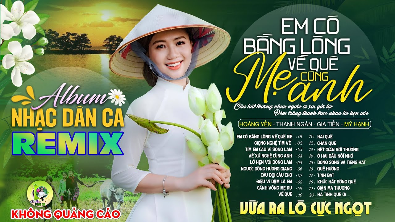 EM CÓ BẰNG LÒNG VỀ QUÊ MẸ CÙNG ANH | LK Dân Ca Xứ Nghệ Hay SAY ĐẮM LÒNG NGƯỜI-Nhạc Đồng Quê Cực Ngọt