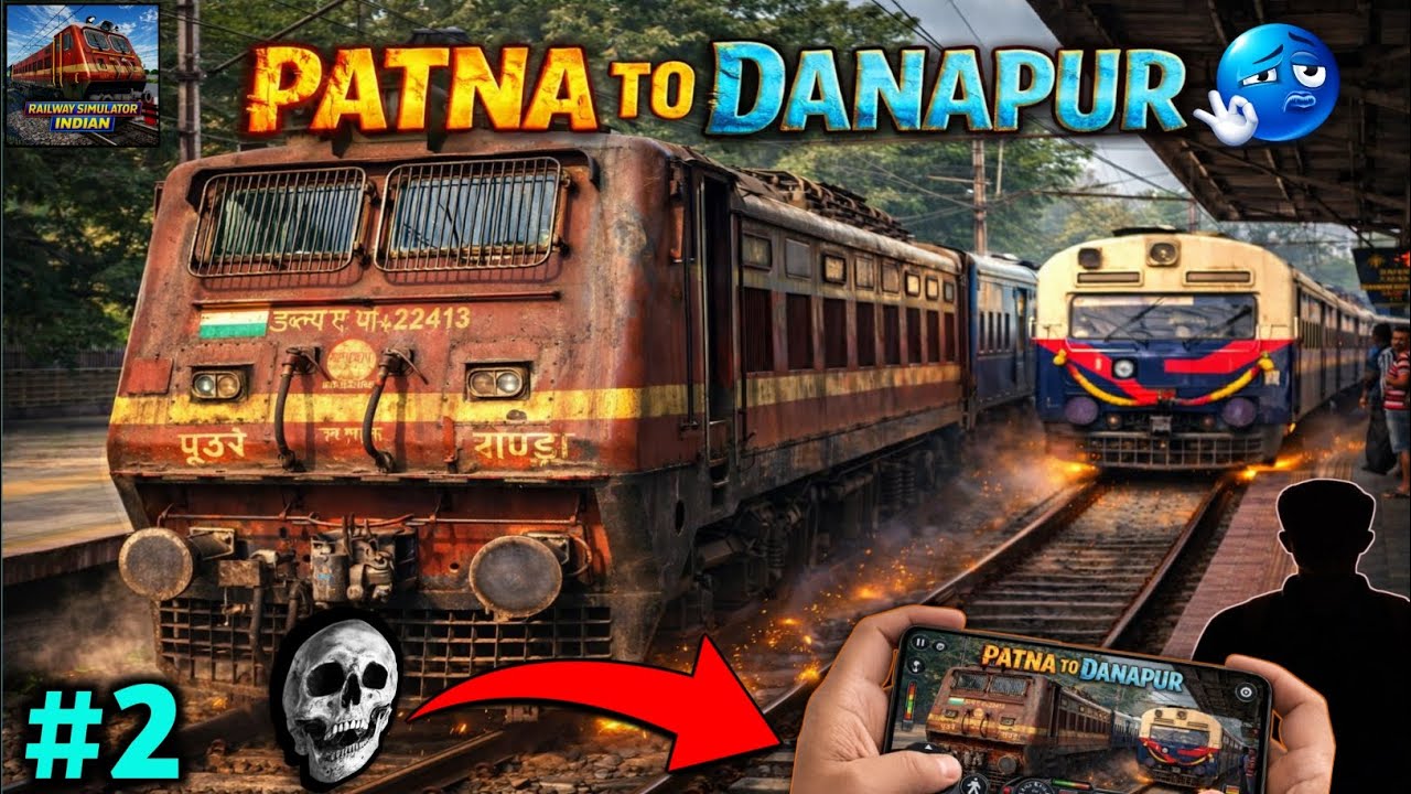 RAILWAY SIMULATOR INDIA | PATNA TO DANAPUR NEW UPDATE GAMEPLAY | TRAIN GAMES