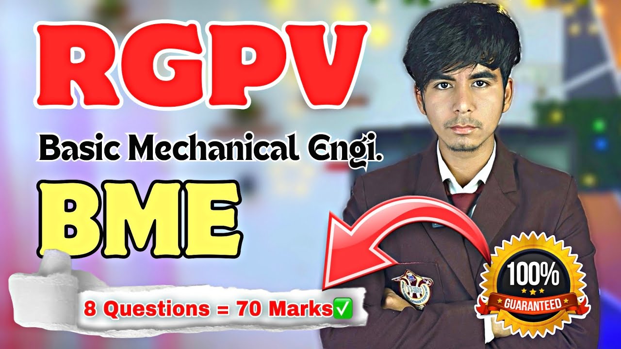 Complete BME in 8 Questions | Basic Mechanical Engineering RGPV | BME RGPV Important topics |