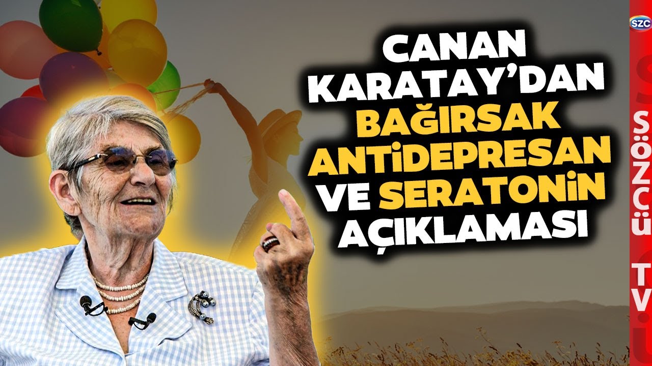 'Bağırsak Seratonin Üretir' Canan Karatay'dan Antidepresanlar Hakkında Çarpıcı Açıklama