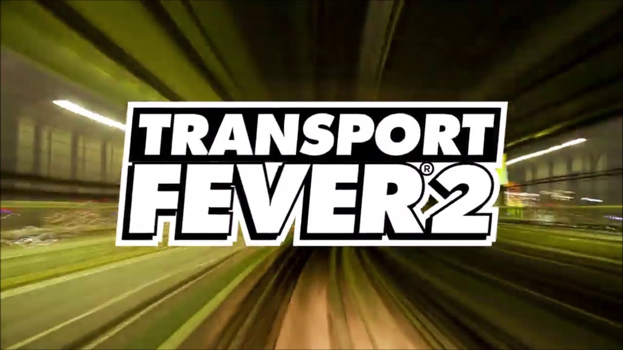 Transport Fever 2 | Releasedatum ver&ouml;ffentlicht + Release Trailer