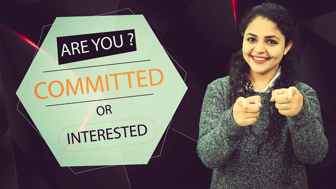 Are you Committed or Interested in Network Marketing | Commitment Motivational Video