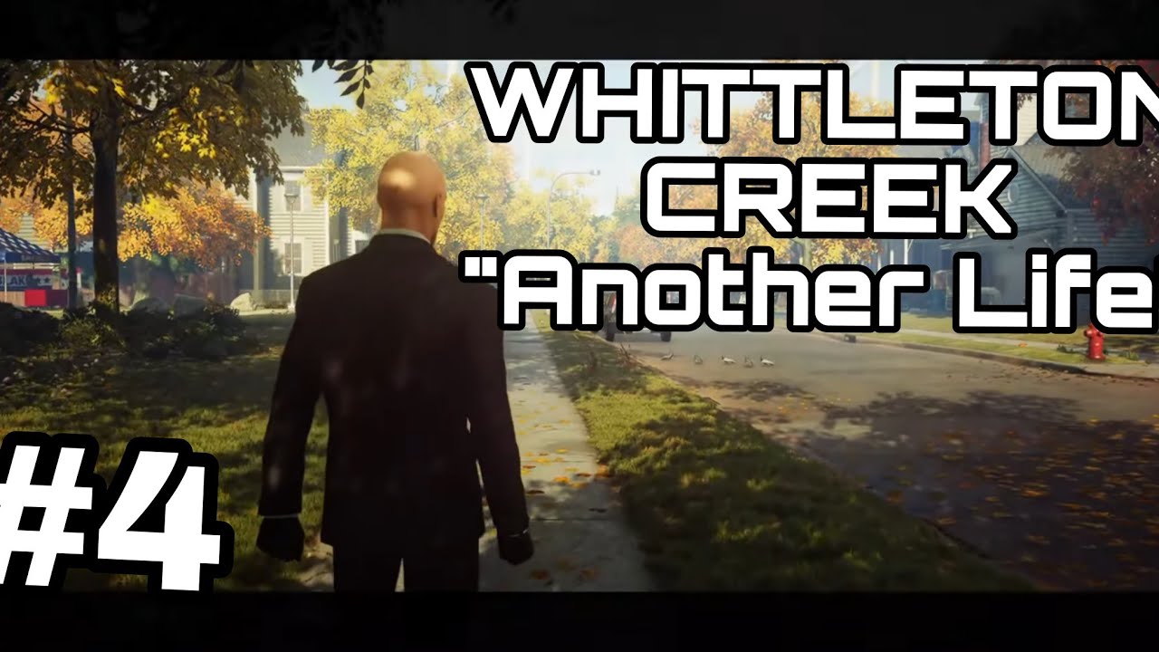 HITMAN 2 welcome to whittleton creek #4 by clash player99