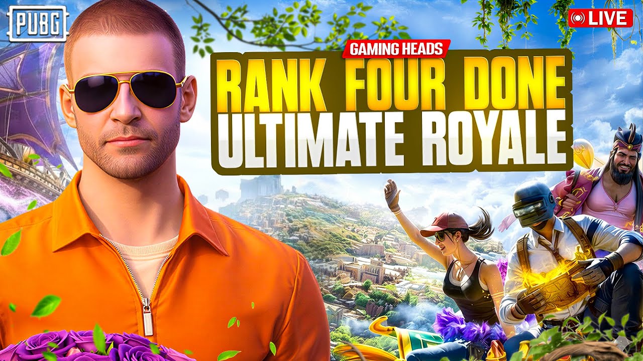 ULTIMATE ROYALE RANK #4 DONE | TOP RANKING LAST CIRCLE INTENSE FIGHTS  | GAMING HEADS LIVE