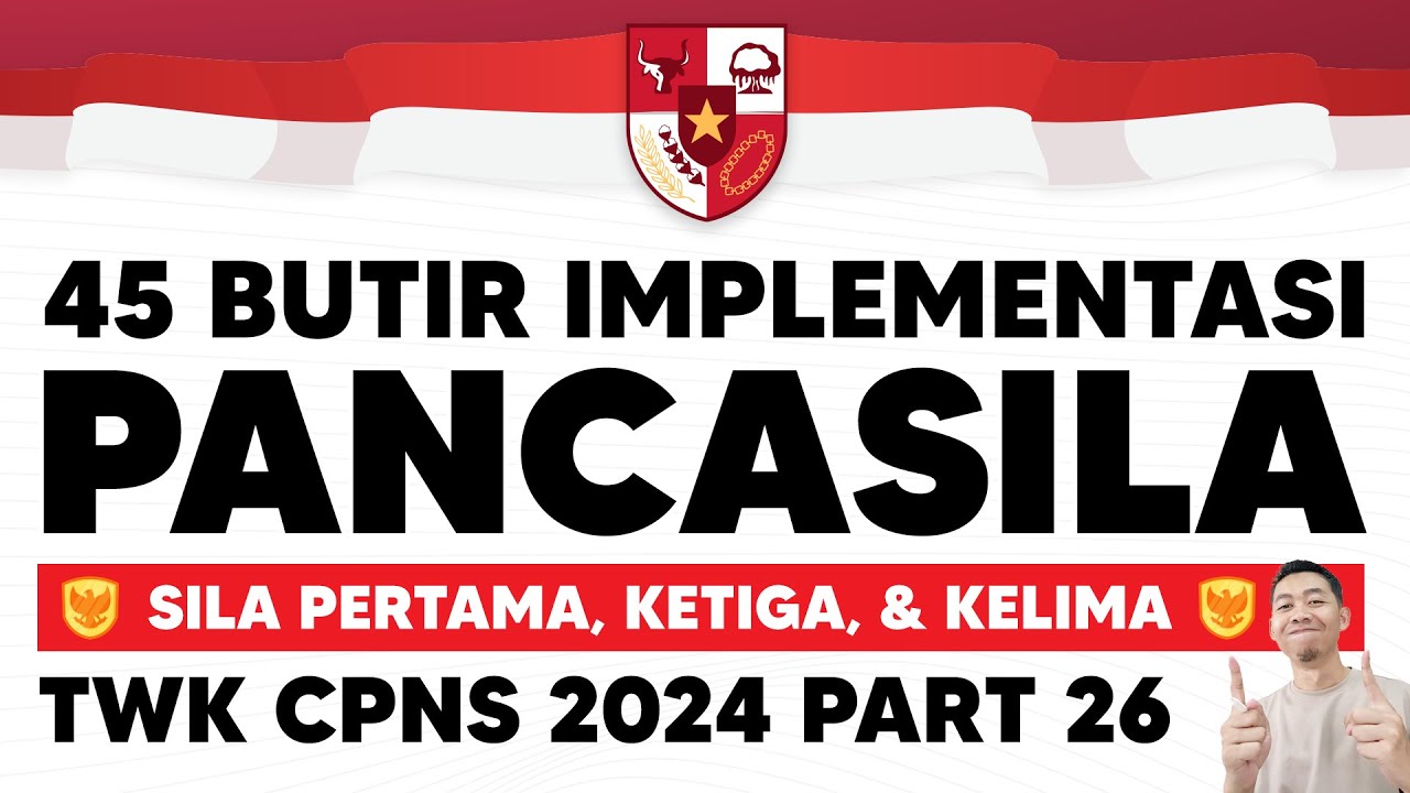 SOAL CPNS 2024 TWK IMPLEMENTASI PANCASILA