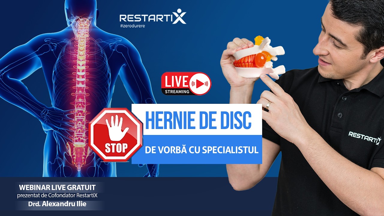 Webinar Live -  Stop Hernie de Disc - De vorbă cu Specialistul - Miercuri, 18 Martie ora 19:00