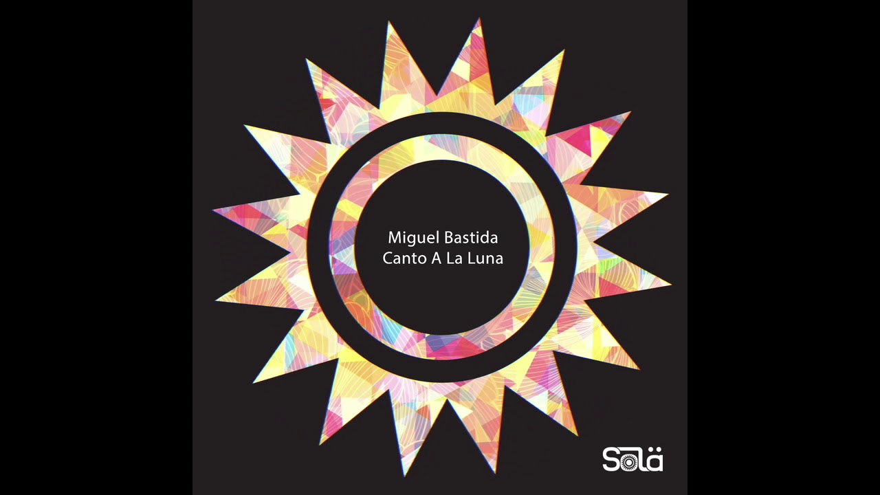 Miguel Bastida - Canto A La Luna (Radio Edit)