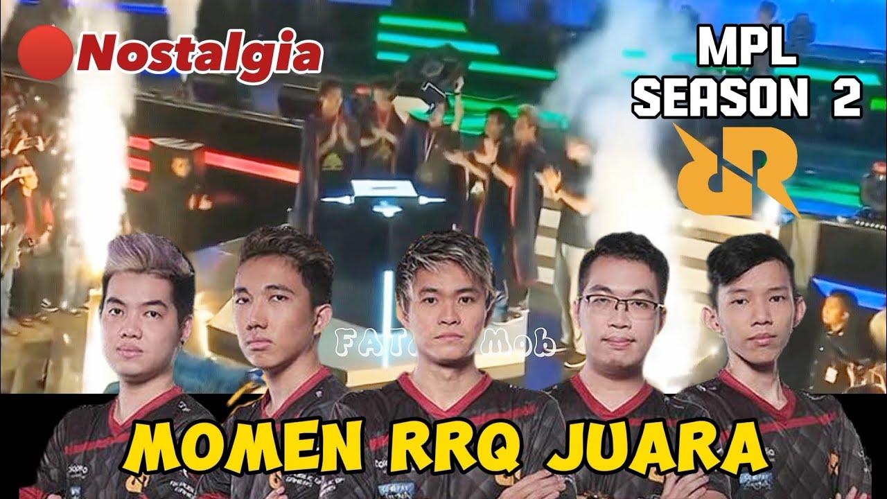 Nostalgia momen RRQ JUARA MPL SEASON 2 || LEMON, TUTURU, LIAM, AYAM JAGO & INSTINC 🔥 