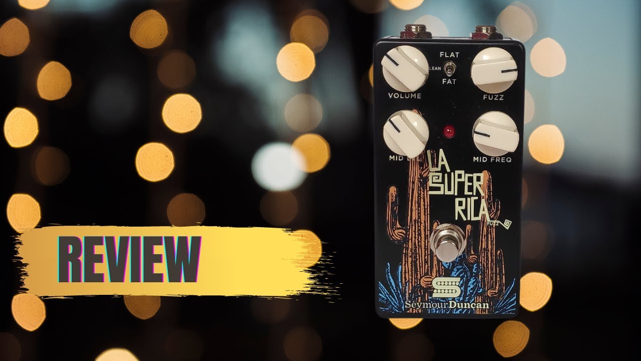 Um dos fuzzes mais versáteis que eu já testei! La Super Rica Fuzz Seymour Duncan