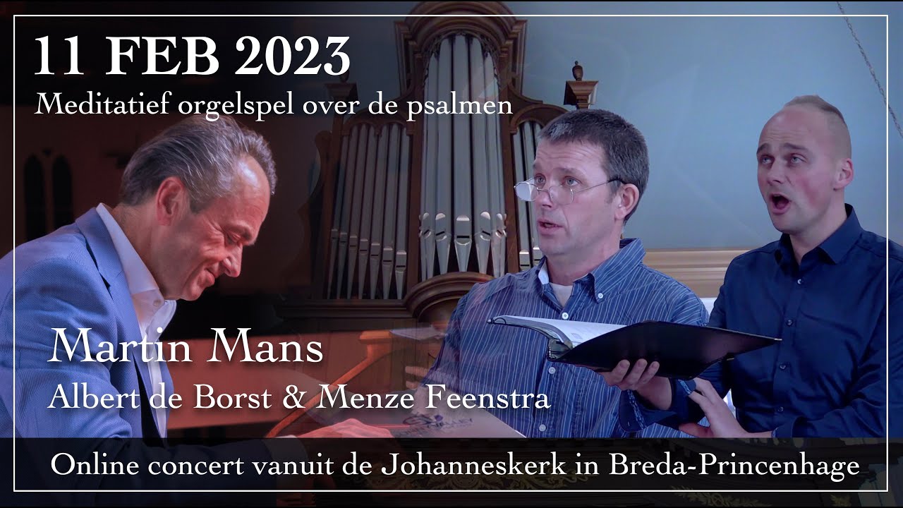 Meditatief orgelspel over de psalmen - Martin Mans orgel