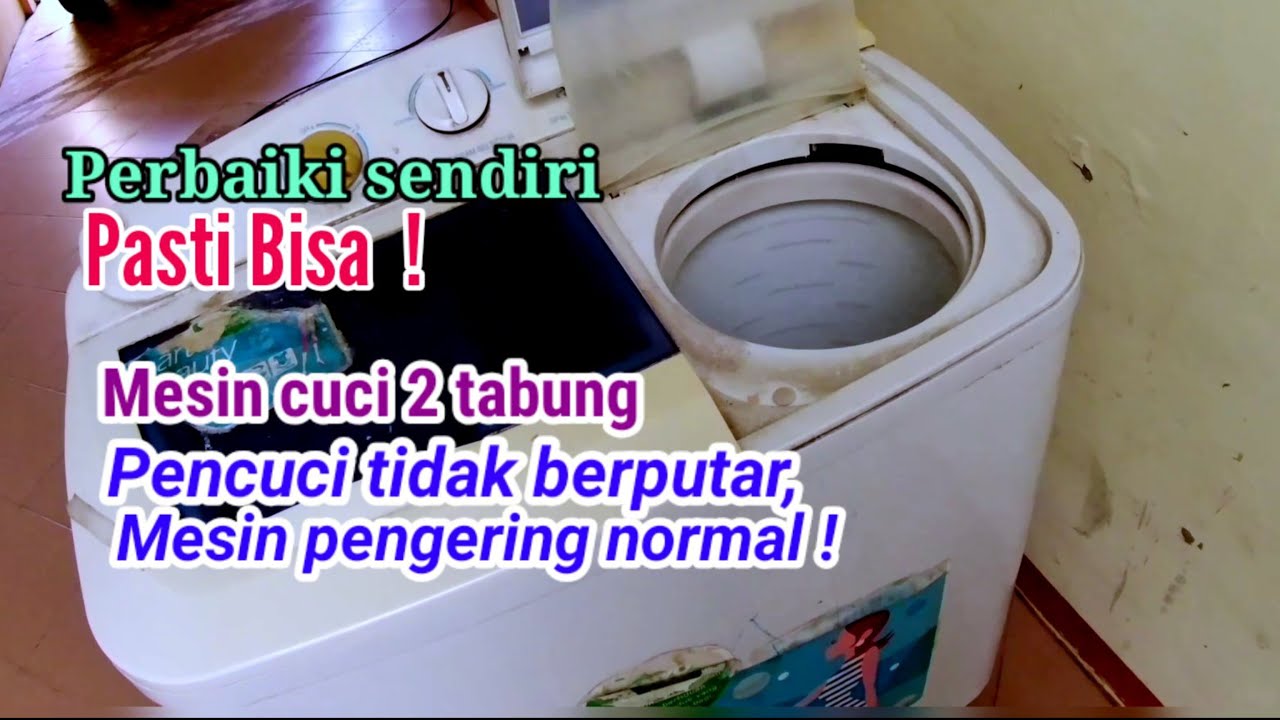 Cara memperbaiki Mesin cuci Sanyo 2 Tabung pencuci tidak berputar ini sebabnya