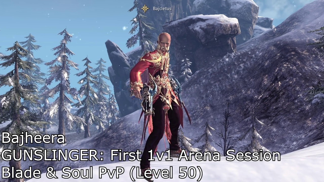 Bajheera - BnS Gunslinger 1v1 Arena Session (First Games Ever!) - Blade & Soul PvP