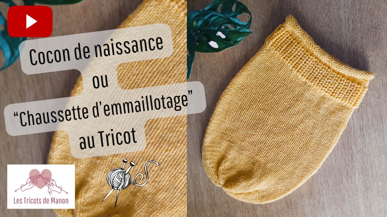 Cocon de naissance ou Chaussette d'emmaillotage au Tricot