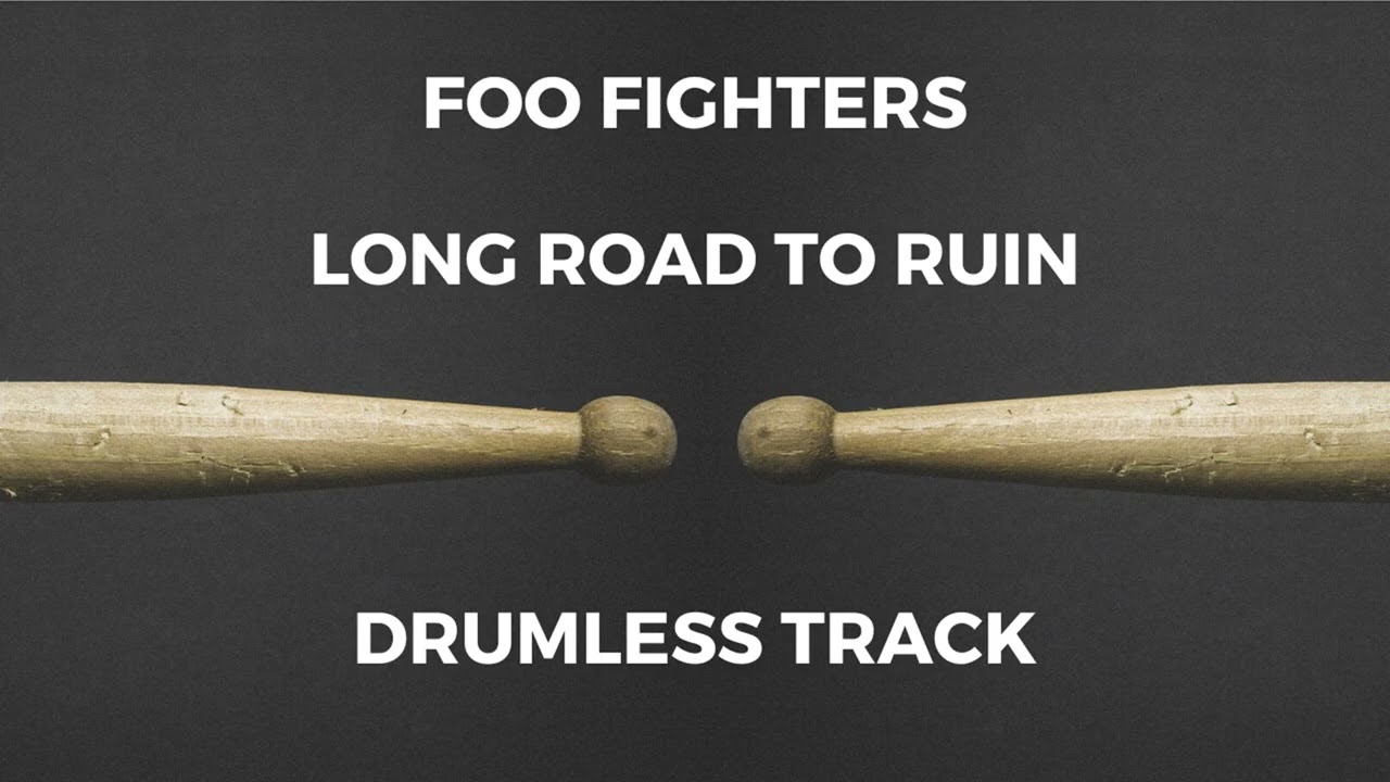 Foo Fighters - Long Road to Ruin (drumless)