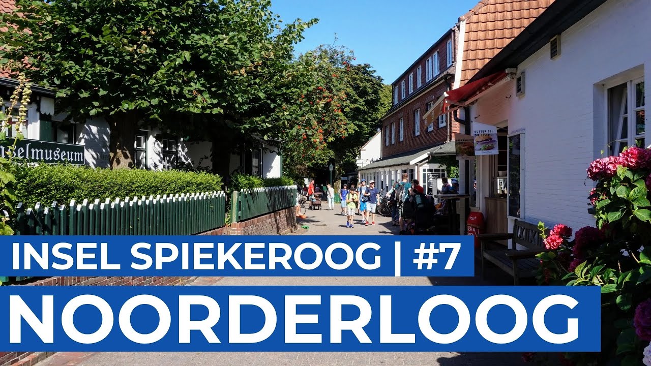 Die Straße NOORDERLOOG | Dorf Spiekeroog | Ostfriesische Inseln | Ep7