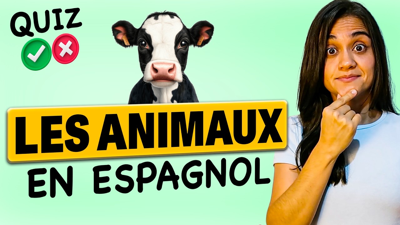 Apprendre les ANIMAUX en ESPAGNOL : Le Quiz ultime !