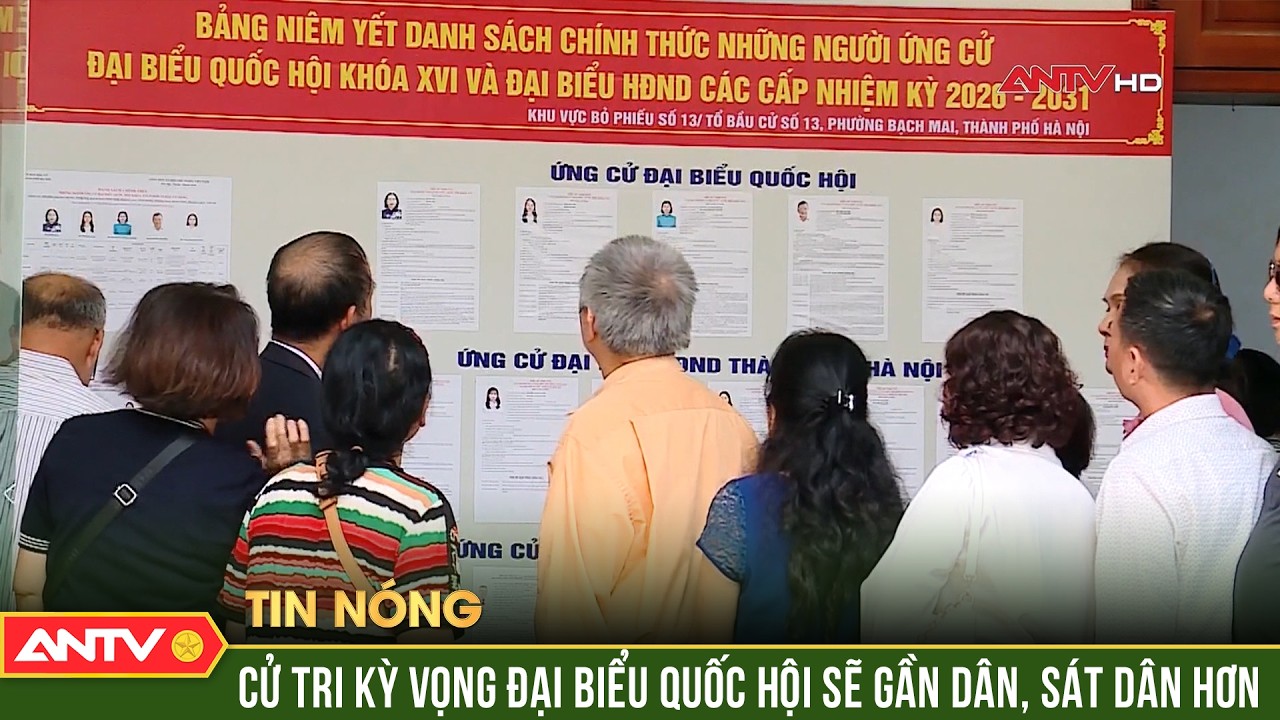 Cử tri gửi gắm kỳ vọng vào những ứng cử viên đại biểu Quốc hội và HĐND | ANTV