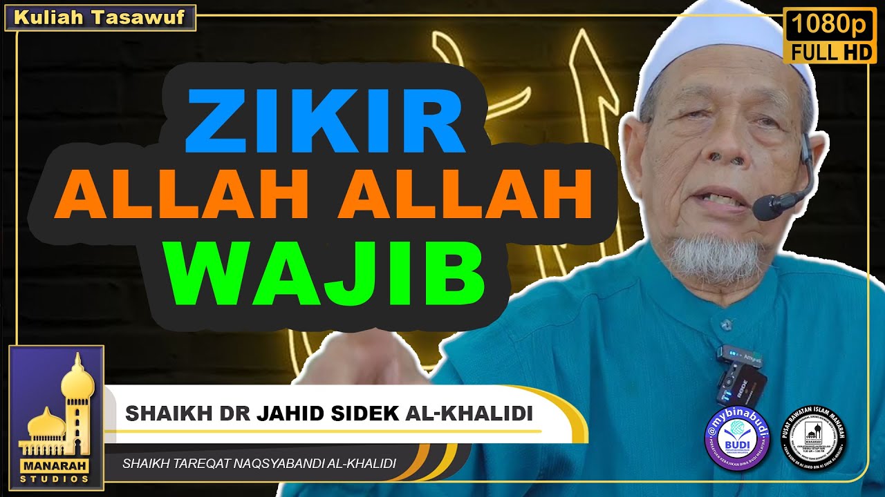 Allah Wajibkan Kita Untuk Berzikir - Shaikh Dr Jahid Sidek Al-Khalidi