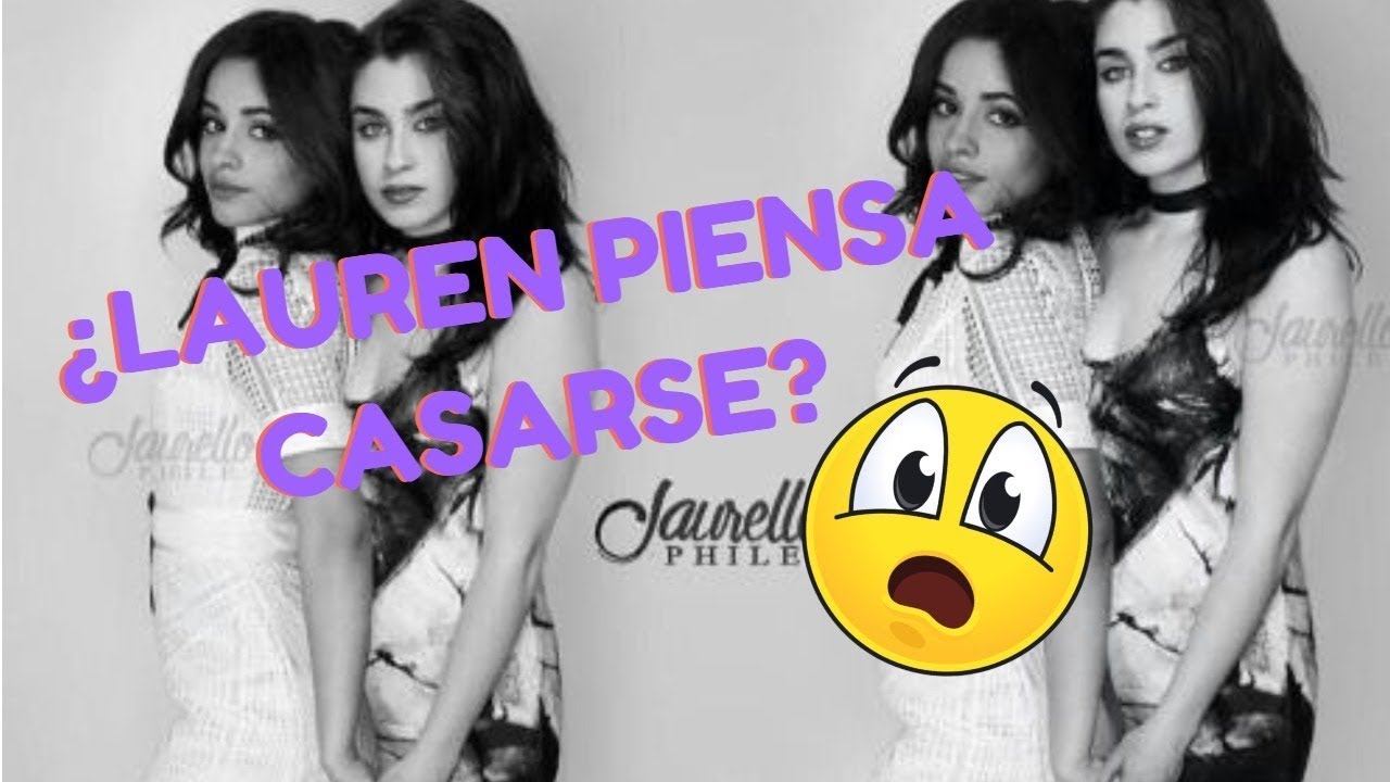¿Lauren piensa casarse? - Las Camren se responden en Twitter