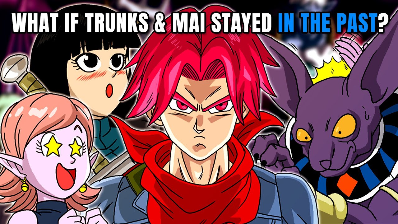 What If Future Trunks & Mai Stayed In The Past? | Dragon Ball Super
