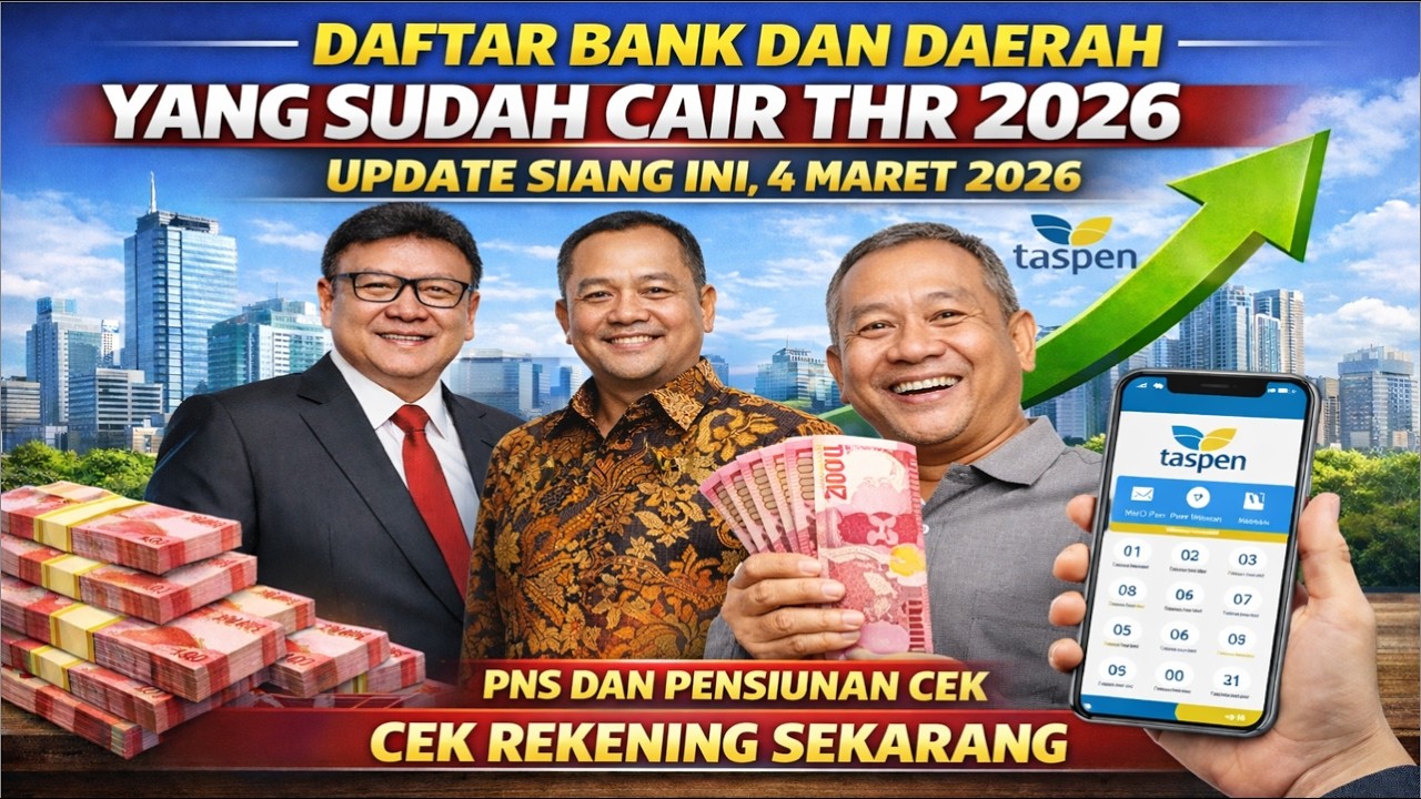 DAFTAR BANK YANG SUDAH CAIR THR 2026 PNS DAN PENSIUNAN UPDATE SIANG INI 4 MARET 2026