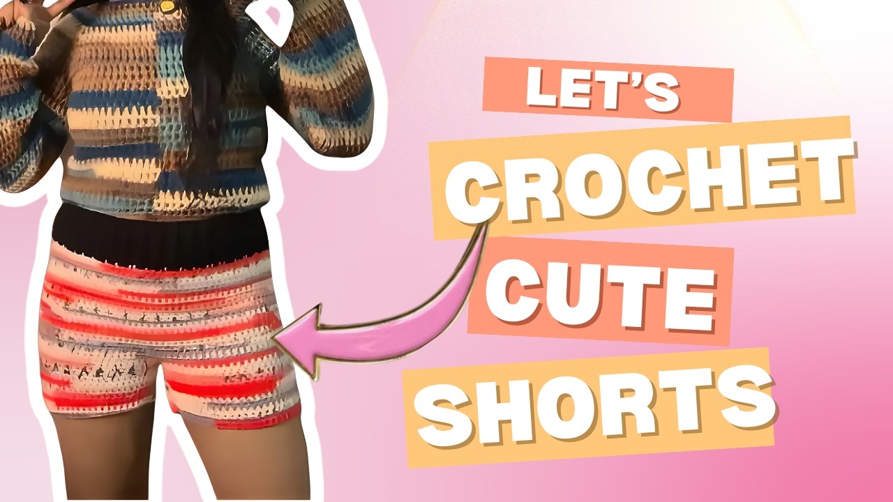 Beginner Friendly Crochet Shorts | No Sewing Needed!