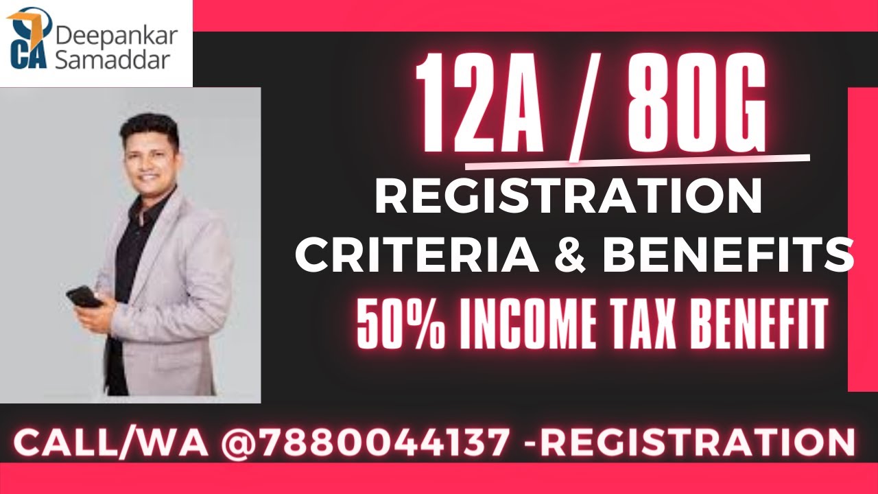 12A - 80G | Registration Benefits & Criteria | 50% Tax Benefit | Call / WA- Registration @7880044137