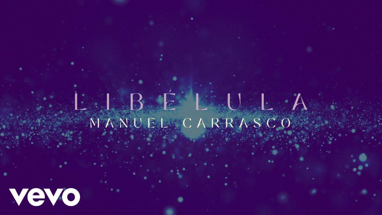 Manuel Carrasco - Libélula (Canción Original del Documental 