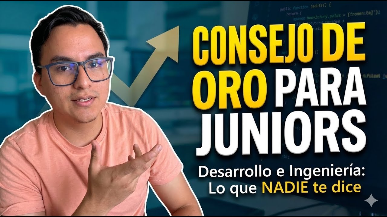 Consejo para juniors en desarrollo de software e ingeniería
