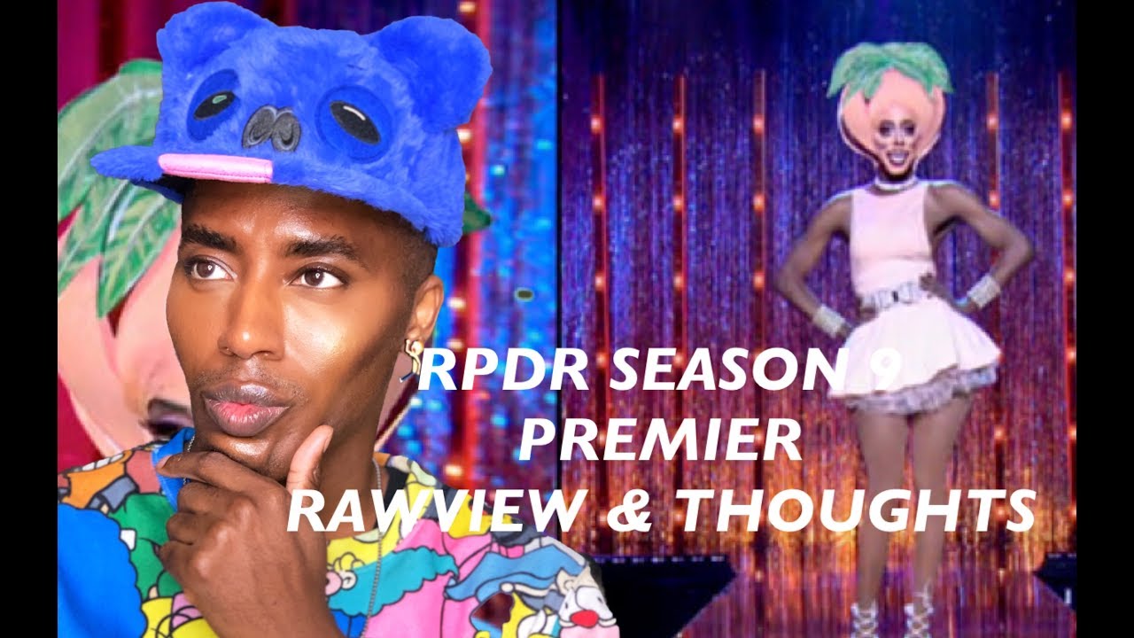 NINA'S RPDR SEASON 9 PREMIER RAWVIEW