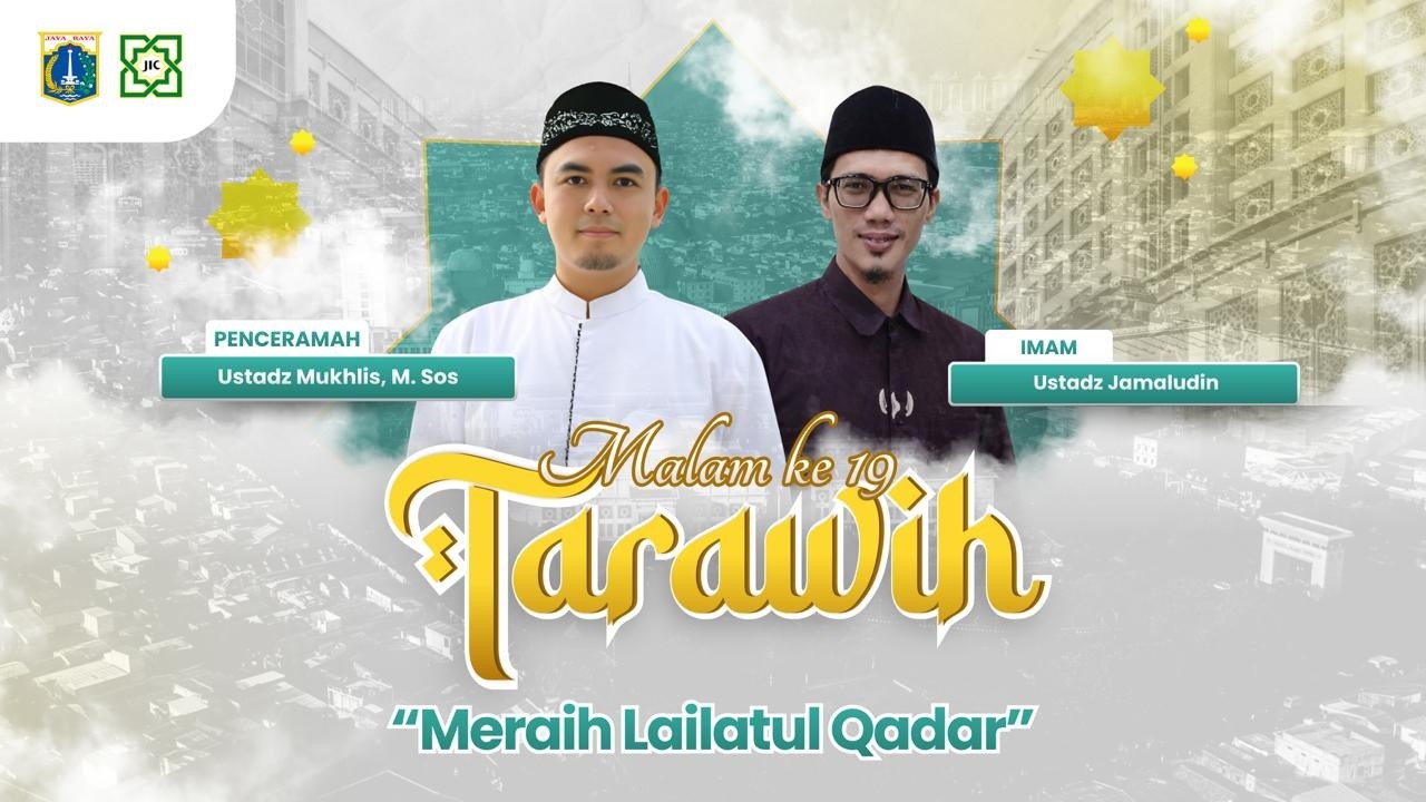 🔴TARAWIH MALAM #19 | MERAIH MALAM LAILATUR QADR : Ust. MUKHLIS, M.Sos