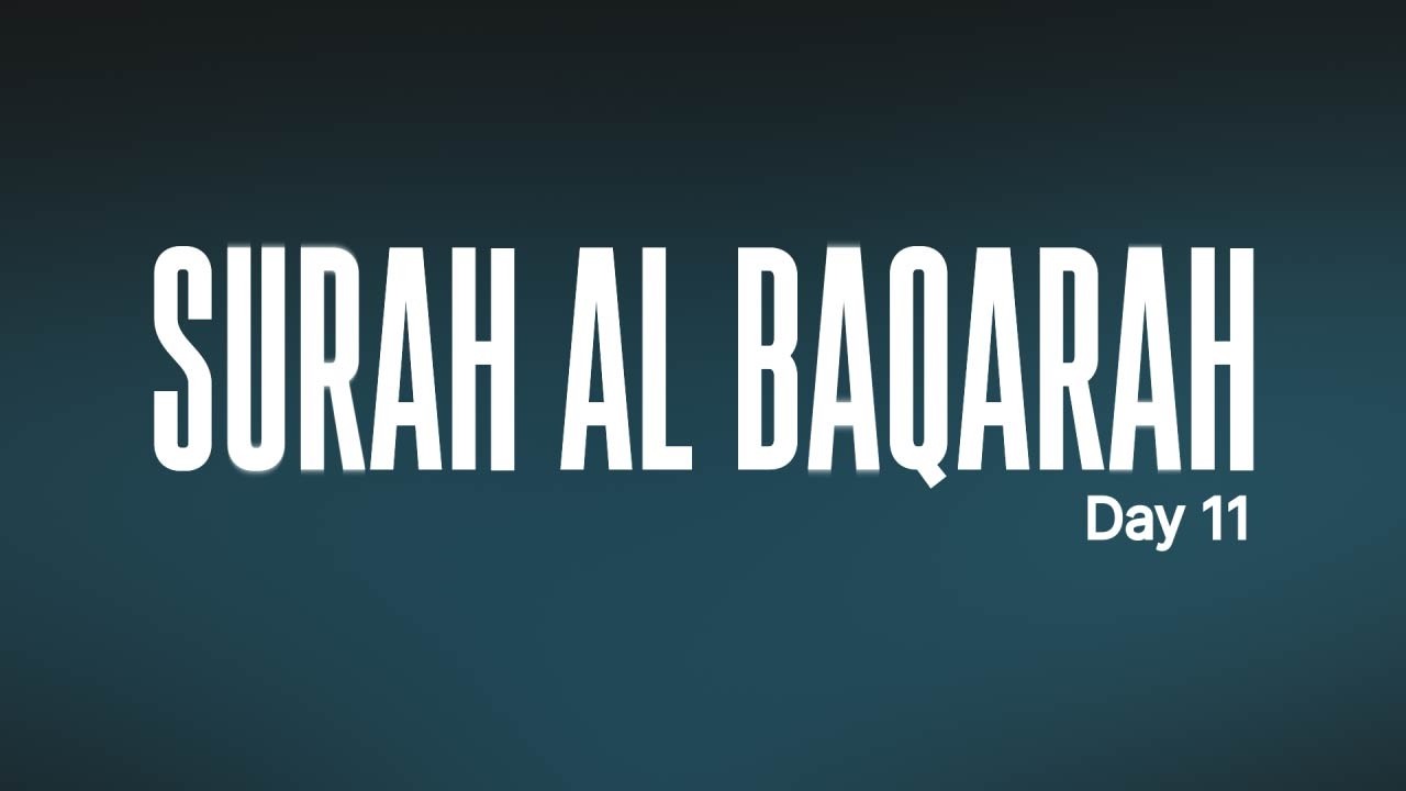 Tafseer Surah Al Baqarah - Day 11 | Ramadan 2026
