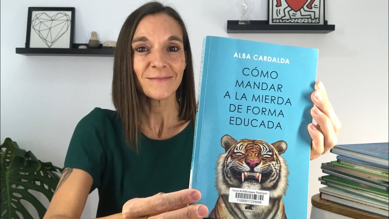 Cómo mandar a la mierda de forma educada de Alba Cardalda