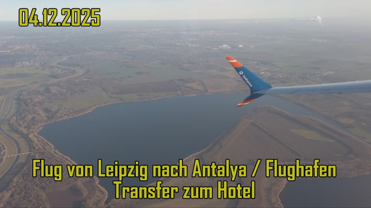 🇹🇷Flug Leipzig Antalya, Flughafen und Transfer zum Hotel