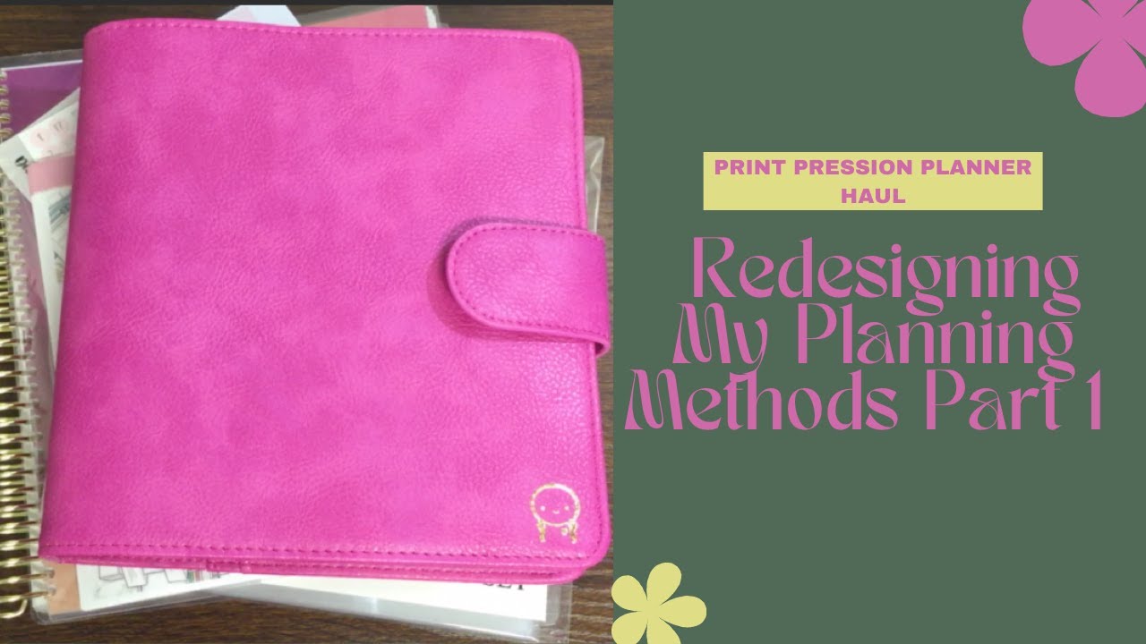 Print Pression Planner Haul-Redesigning My Planning Methods Part 1