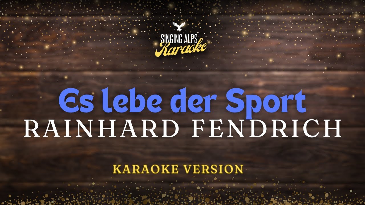 Es lebe der Sport - Rainhard Fendrich (Karaoke Version)
