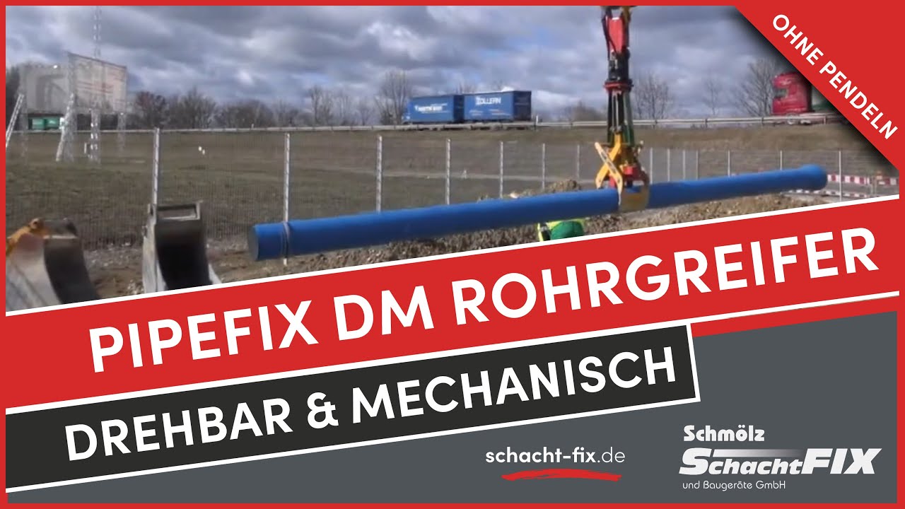 Rohre sicher verlegen: PipeFIX DM greift mechanisch & dreht hydraulisch