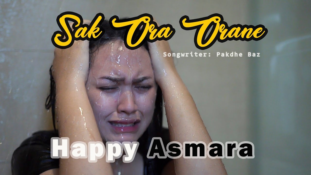 HAPPY ASMARA - SAK ORA ORANE (Official Music Video)