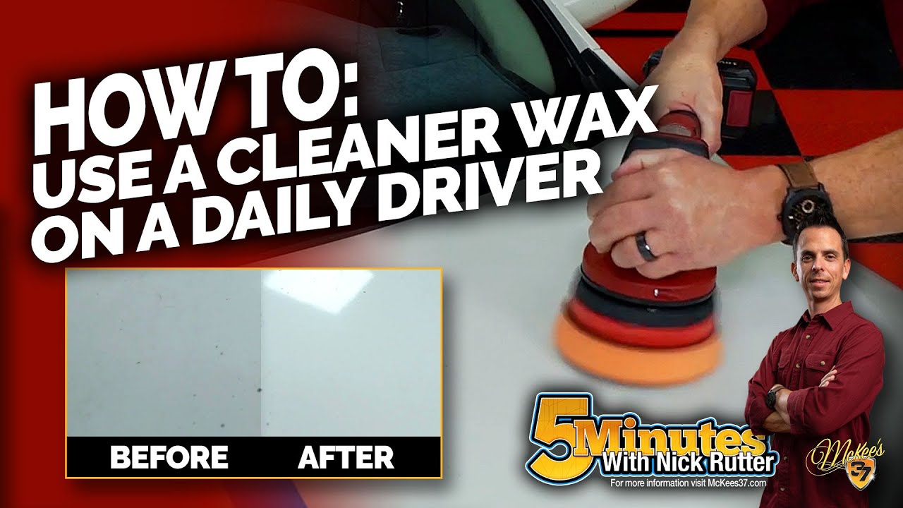 How To Use a Cleaner Wax on a Daily Driver | McKee's 37