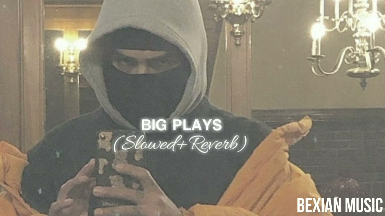 BIG PLAYS - JXGGI (SLOWED+REVERB) BEXIAN MUSIC