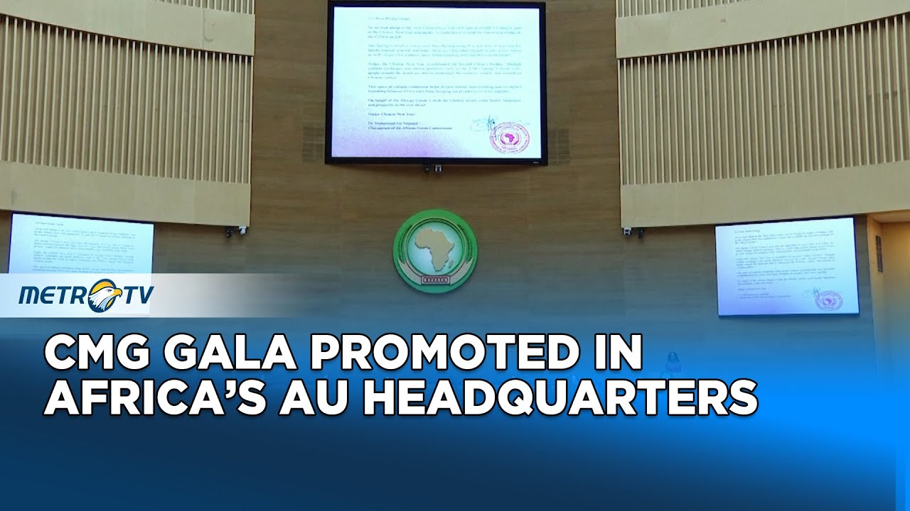 CMG 2026 Spring Festival Gala Promoted in Ethiopia at AU Headquarters