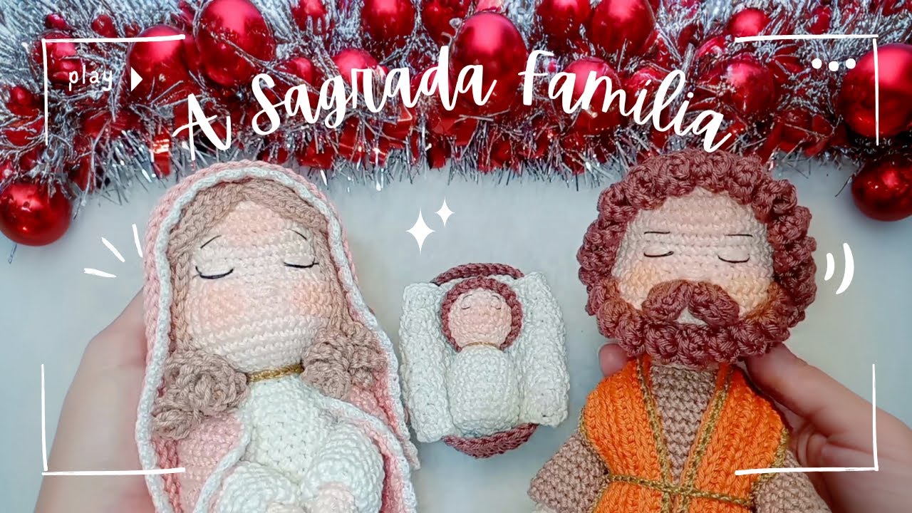 ✨ A SAGRADA FAMÍLIA EM CROCHÊ | PARTE FINAL ✨